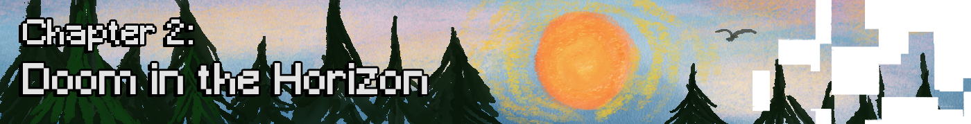 Chapter 2 Doom on the Horizon