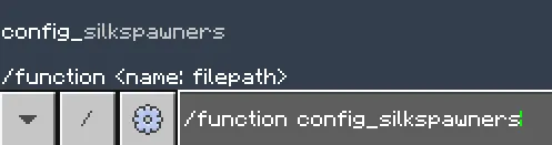 Entering Command: /function config_silkspawners